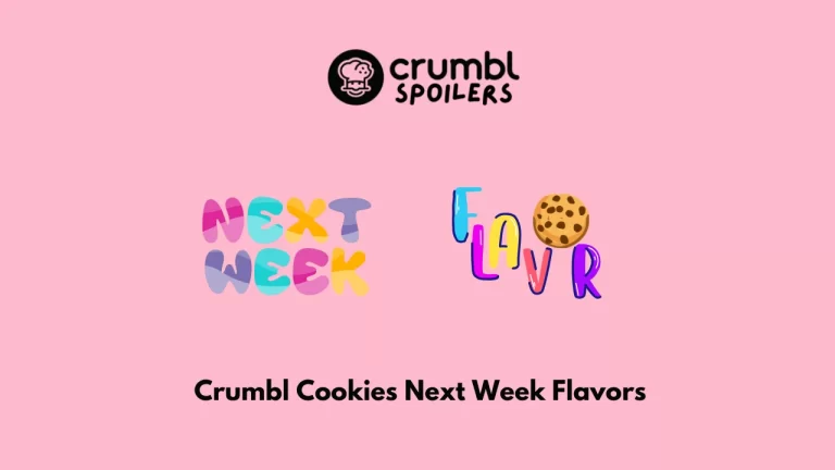 Crumbl Cookies Next Week Flavors